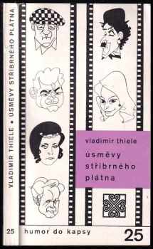 Vladimír Thiele: Úsměvy stříbrného plátna