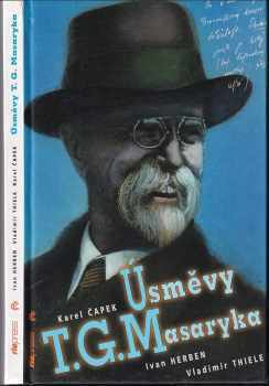 Tomáš Garrigue Masaryk: Úsměvy T G. Masaryka
