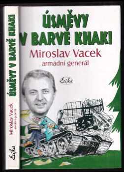 Miroslav Vacek: Úsměvy v barvě khaki