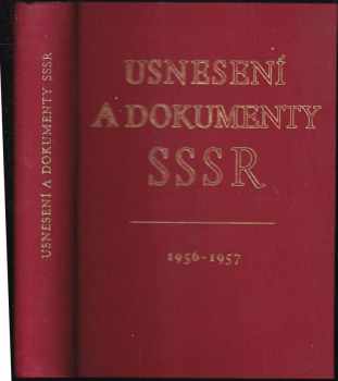 Usnesení a dokumenty SSSR schválené v lednu 1956 až srpnu 1957
