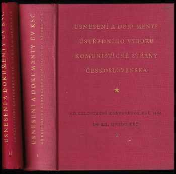 Usnesení a dokumenty ÚV KSČ I.,II. - od celostátní konference KSČ 1960 do XII. sjezdu KSČ