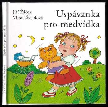 Jiří Žáček: Uspávanka pro medvídka