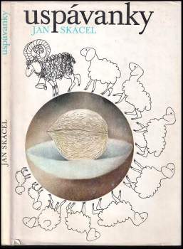 Jan Skácel: Uspávanky