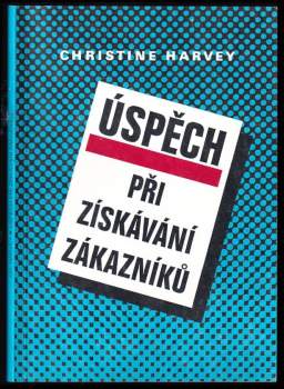 Christine Harvey: Úspěch při získávání zákazníků
