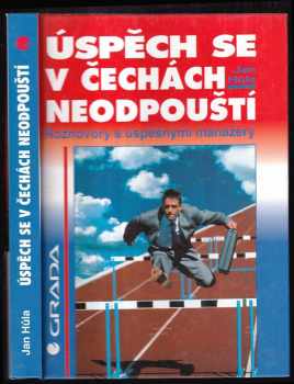 Úspěch se v Čechách neodpouští : rozhovory s úspěšnými manažery - Jan Hůla (1996, Grada) - ID: 197984