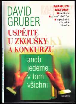 Uspějte u zkoušky a konkurzu, aneb, Jedeme v tom všichni