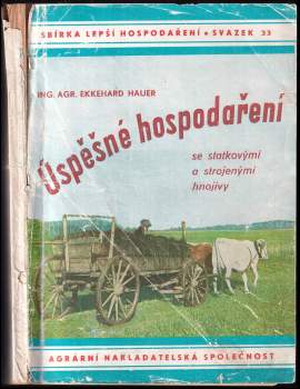 Úspěšné hospodaření se statkovými a strojenými hnojivy