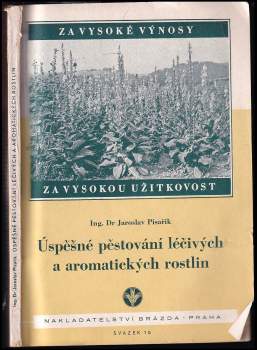 Jaroslav Písařík: Úspěšné pěstování léčivých a aromatických rostlin