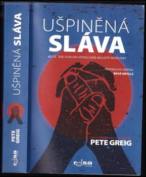 Pete Greig: Ušpiněná sláva