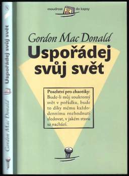 Gordon MacDonald: Uspořádej svůj svět
