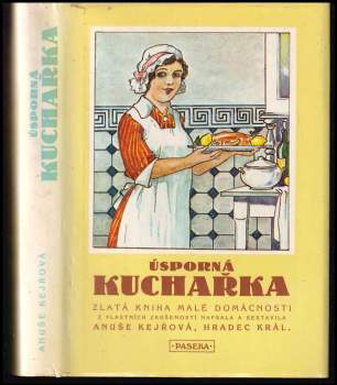 Anuše Kejřová: Úsporná kuchařka