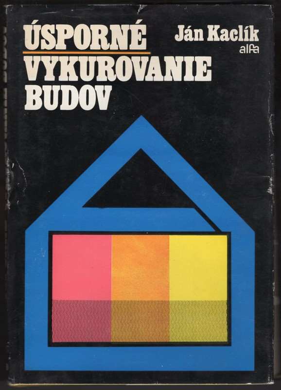 Ján Kaclík: Úsporné vykurovanie bytov