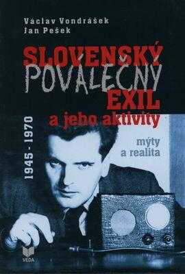 Slovenský poválečný exil a jeho aktivity 1945-1970