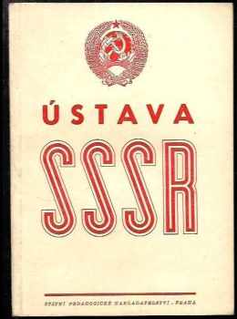 Ústava (základní zákon) Svazu sovětských socialistických republik : se změnami a doplňky schválenými na 1. a 2. zasedání 3. volebního období Nejvyššího Sovětu SSSR