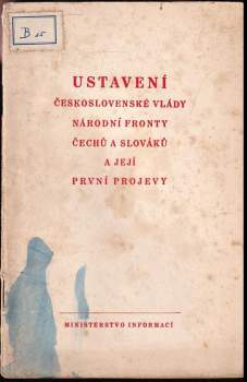Ustavení Československé vlády Národní fronty Čechů s Slováků a její první projevy