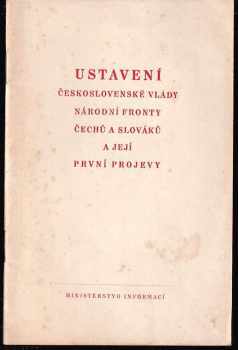 Ustavení Československé vlády Národní fronty Čechů s Slováků a její první projevy