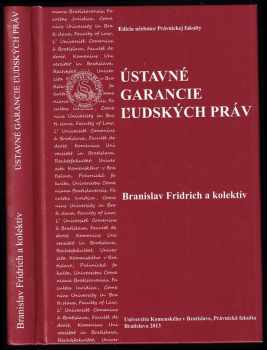 Branislav Fridrich: Ústavné garancie ľudských práv