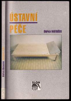 Oldřich Matoušek: Ústavní péče