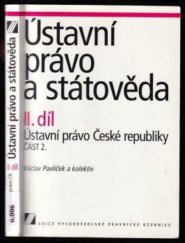 Václav Pavlíček: Ústavní právo a státověda - II. díl- část 2.