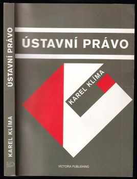 Ústavní právo - Karel Klíma (1995, Victoria Publishing) - ID: 738711