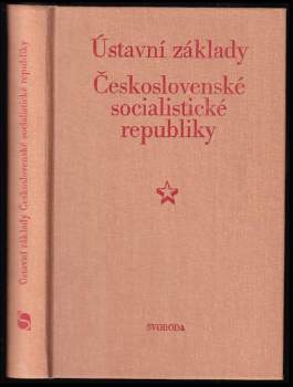 Ústavní základy Československé socialistické republiky