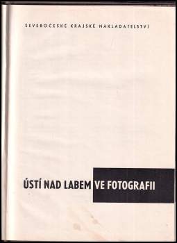 František Hejl: Ústí nad Labem ve fotografii