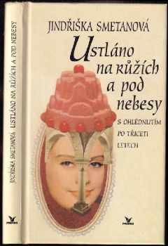 Ustláno na růžích a pod nebesy