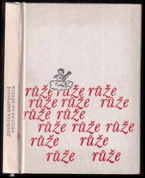 Ustláno na růžích - Jindřiška Smetanová (1967, Československý spisovatel) - ID: 375406