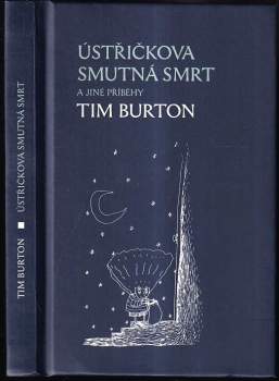 Tim Burton: Ústřičkova smutná smrt a jiné příběhy