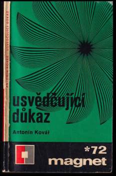 Antonín Kovář: Usvědčující důkaz