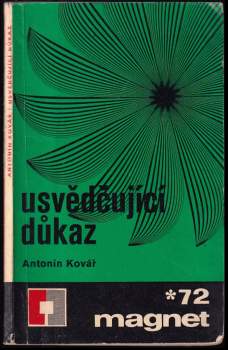 Antonín Kovář: Usvědčující důkaz