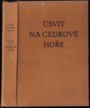 Ernest Thompson Seton: Úsvit na Cedrové hoře