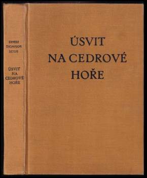 Ernest Thompson Seton: Úsvit na Cedrové hoře