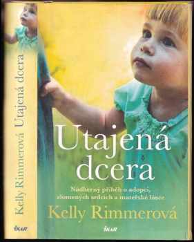 Kelly Rimmer: Utajená dcera