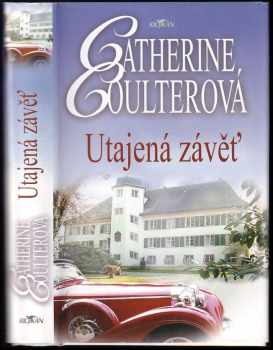 Catherine Coulter: Utajená závěť