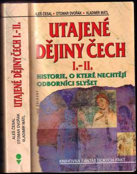 Otomar Dvořák: Utajené dějiny Čech I.-II