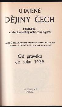 Otomar Dvořák: Utajené dějiny Čech I.-II