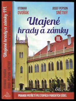 Utajené hrady a zámky III