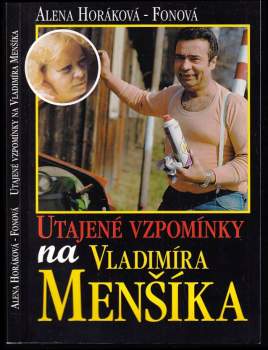Utajené vzpomínky na Vladimíra Menšíka