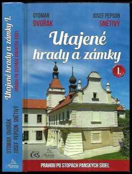 Otomar Dvořák: Utajené zámky a hrady - 1.