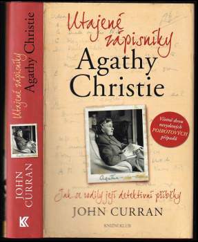 Utajené zápisníky Agathy Christie : jak se rodily její detektivní příběhy - John Curran (2010, Knižní klub) - ID: 826011