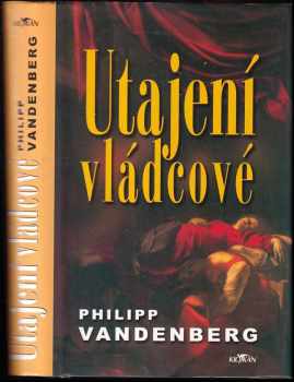 Utajení vládcové - Philipp Vandenberg (2003, Alpress) - ID: 665061