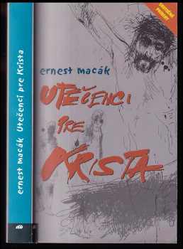 Utečenci pre Krista - DEDIKACE AUTORA