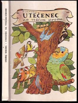 Utečenec na vtáčom strome