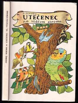 Utečenec na vtáčom strome