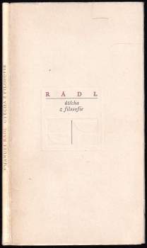 Emanuel Rádl: Útěcha z filosofie