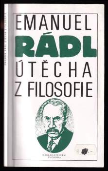 Emanuel Rádl: Útěcha z filosofie