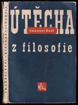 Emanuel Rádl: Útěcha z filosofie