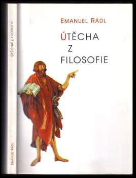 Emanuel Rádl: Útěcha z filosofie