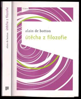 Alain De Botton: Útěcha z filozofie